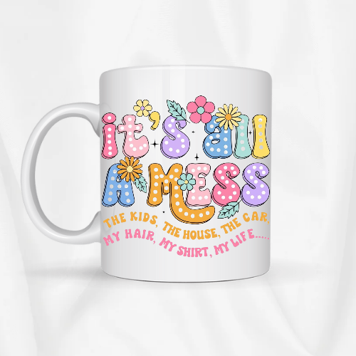 It's All A Mess