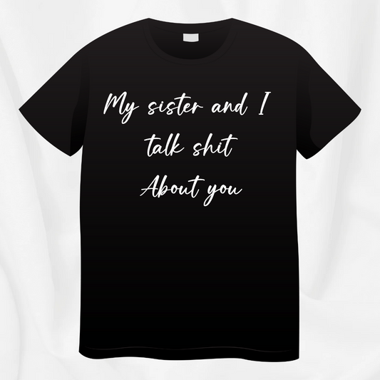 Talk Shit About You