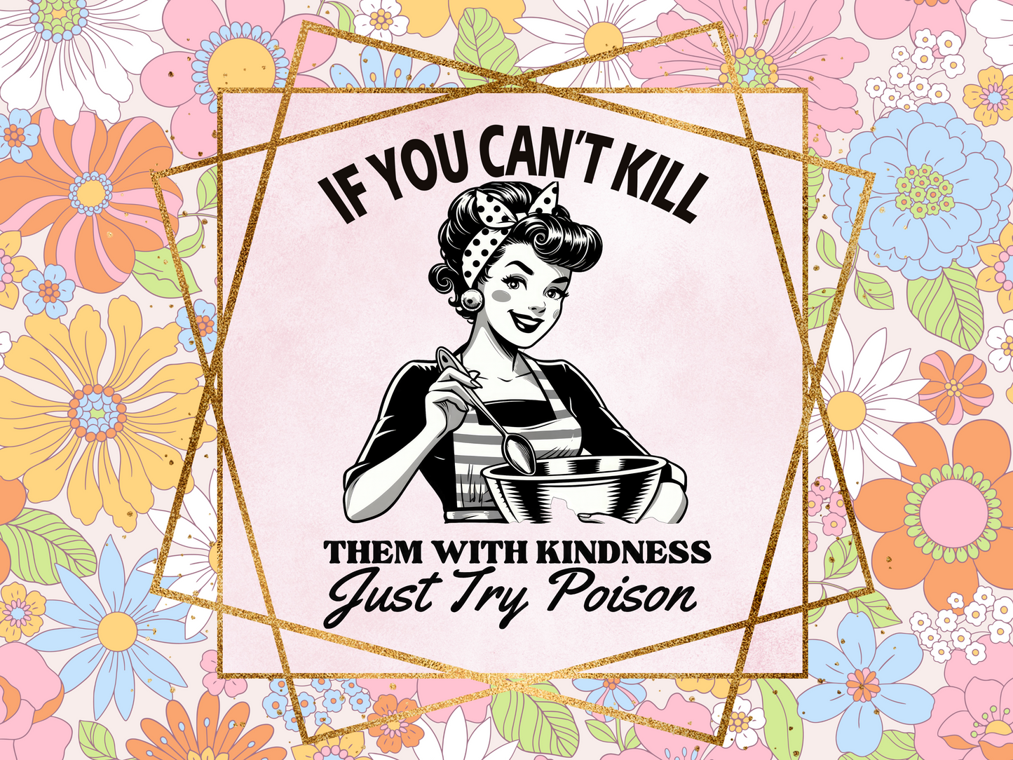 Kill With Kindness Chopping Board