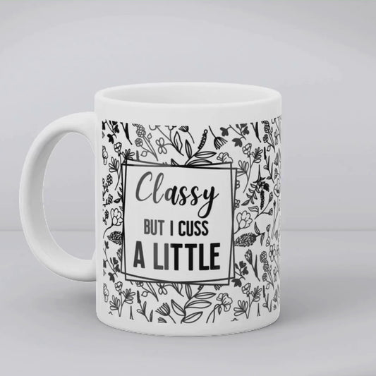 Classy But I Cuss
