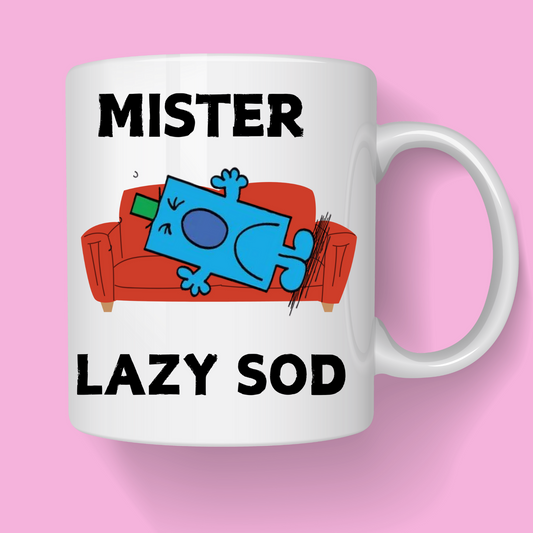 Mr Lazy Sod
